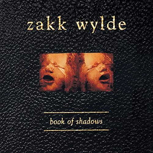 WYLDE,ZAKK/Book Of Shadows@Amped Exclusive