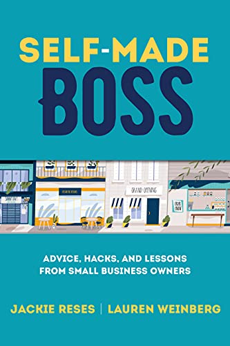 Jackie Reses Self Made Boss Advice Hacks And Lessons From Small Business Ow 