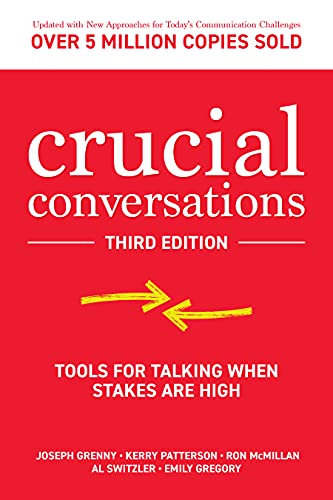 Joseph Grenny Crucial Conversations Tools For Talking When Stakes Are High 0003 Edition; 