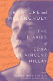 Edna St Vincent Millay Rapture And Melancholy The Diaries Of Edna St. Vincent Millay 