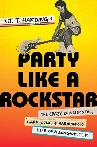 J. T. Harding/Party Like a Rockstar@ The Crazy, Coincidental, Hard-Luck, and Harmoniou