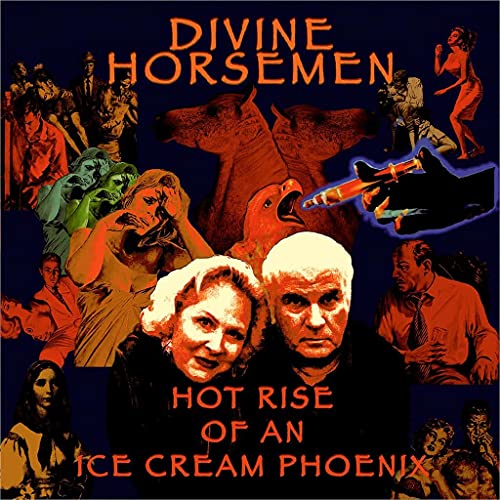 Divine Horsemen/Hot Rise Of An Ice Cream Phoen@Amped Non Exclusive