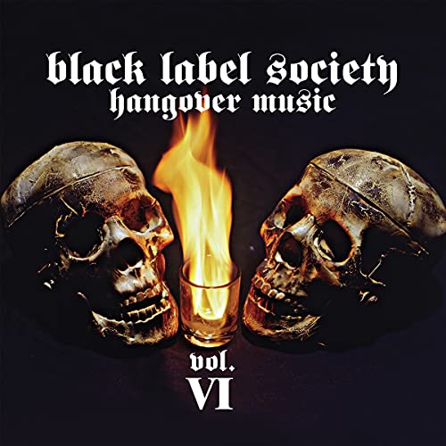 Black Label Society/Hangover Music Vol. Vi@Amped Exclusive