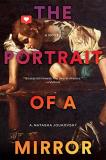 A. Natasha Joukovsky The Portrait Of A Mirror 