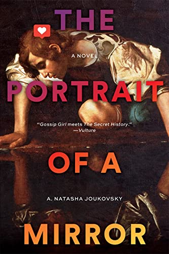A. Natasha Joukovsky The Portrait Of A Mirror 