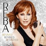 Reba Mcentire Reba Revived Remixed Revisite 