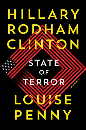 Hillary Rodham Clinton & Louise Penny/State of Terror@A Novel