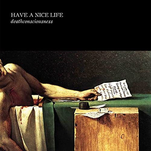 Have A Nice Life/Deathconsciousness@2CD