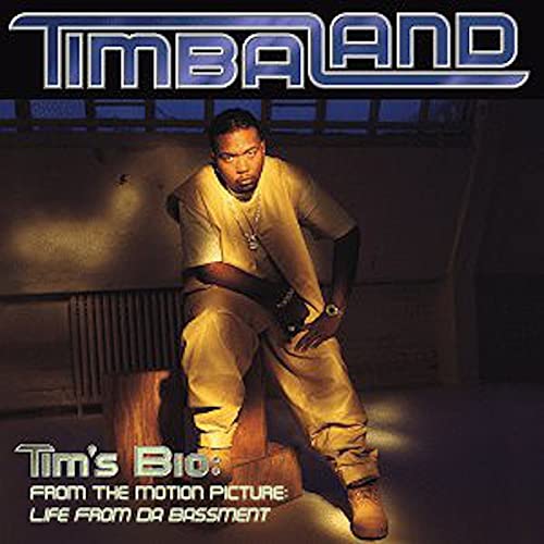 Timbaland/Tim's Bio: From The Motion Pic@Explicit Version@Amped Exclusive