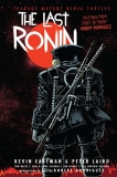 Kevin Eastman Teenage Mutant Ninja Turtles The Last Ronin 