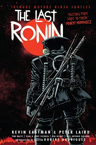 Kevin Eastman/Teenage Mutant Ninja Turtles: The Last Ronin
