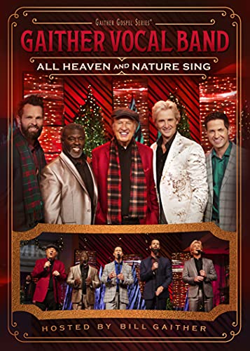 Gaither Vocal Band All Heaven & Nature Sing 