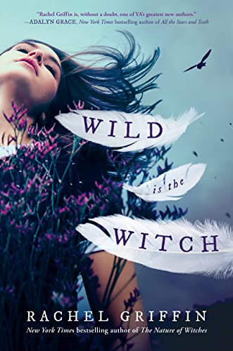 Rachel Griffin/Wild Is the Witch