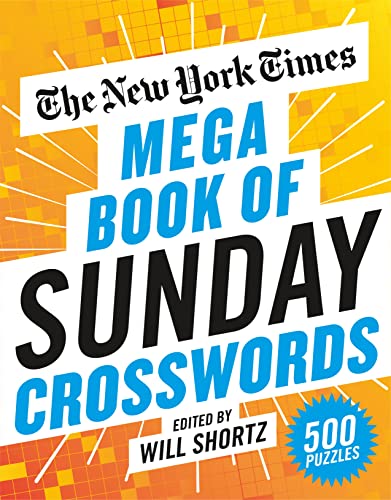 New York Times/The New York Times Mega Book of Sunday Crosswords@500 Puzzles