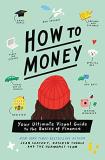 Jean Chatzky How To Money Your Ultimate Visual Guide To The Basics Of Finan 