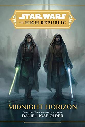 Daniel José Older/Star Wars: The High Republic - Midnight Horizon