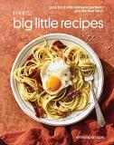Emma Laperruque Food52 Big Little Recipes Good Food With Minimal Ingredients And Maximal Fl 