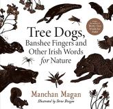 Manch?n Magan Tree Dogs Banshee Fingers And Other Irish Words F 