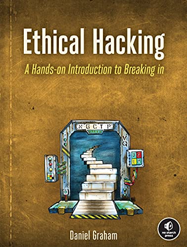 Daniel Graham Ethical Hacking A Hands On Introduction To Breaking In 