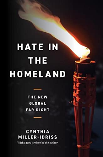 Cynthia Miller-Idriss/Hate in the Homeland@ The New Global Far Right