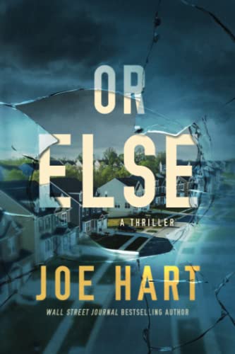 Joe Hart/Or Else@ A Thriller