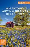 Fodor's Travel Guides Fodor's San Antonio Austin & The Texas Hill Count 0002 Edition; 