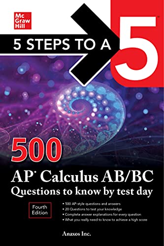 Inc Anaxos 5 Steps To A 5 500 Ap Calculus Ab Bc Questions To Know By Test D 0004 Edition; 
