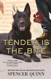 Spencer Quinn Tender Is The Bite A Chet & Bernie Mystery 