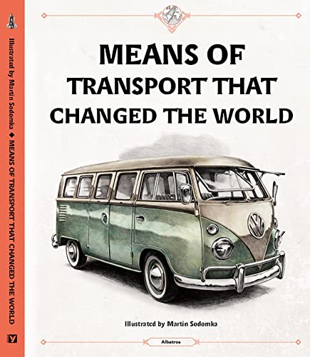 Tom Velcovsky/Means of Transport That Changed the World