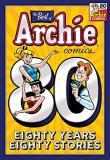 Archie Superstars The Best Of Archie Comics 80 Years 80 Stories 
