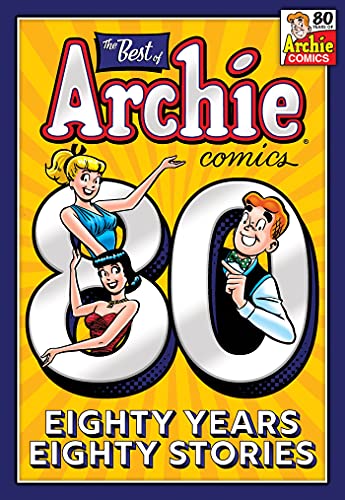 Archie Superstars The Best Of Archie Comics 80 Years 80 Stories 