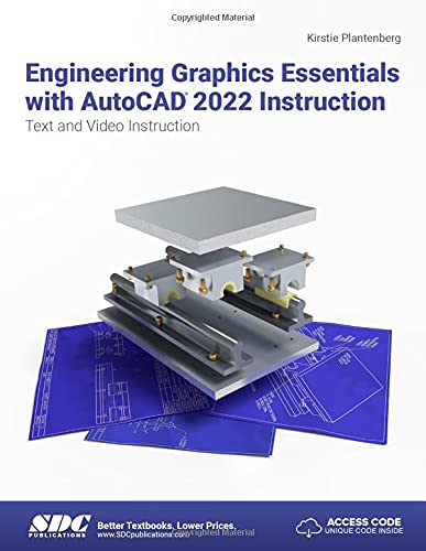 Kirstie Plantenberg Engineering Graphics Essentials With Autocad 2022 Text And Video Instruction 