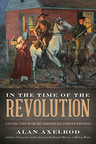 Alan Axelrod In The Time Of The Revolution 