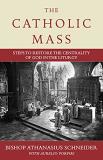 Bishop Athanasius Schneider The Catholic Mass Steps To Restoring God To The Center Of Liturgy 