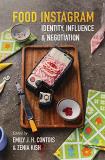 Emily J. H. Contois Food Instagram Identity Influence And Negotiation 