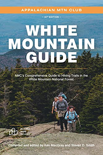 Ken Macgray White Mountain Guide Amc's Comprehensive Guide To Hiking Trails In The 0031 Edition; 