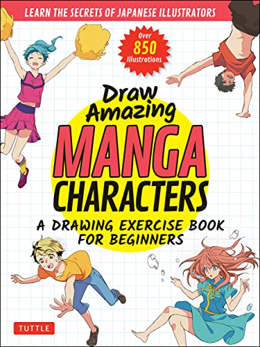 Akariko Draw Amazing Manga Characters A Drawing Exercise Book For Beginners Learn The 