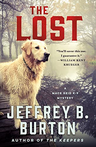 Jeffrey B. Burton The Lost A Mace Reid K 9 Mystery 