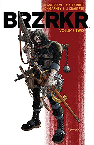 BRZRKR: Volume Two/Keanue Reeves, Matt Kindt, and Ron Garney