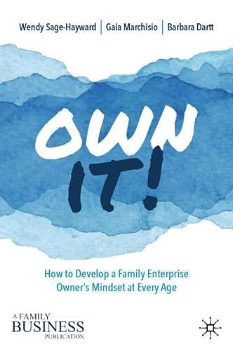 Wendy Sage Hayward Own It! How To Develop A Family Enterprise Owner's Mindse 2021 
