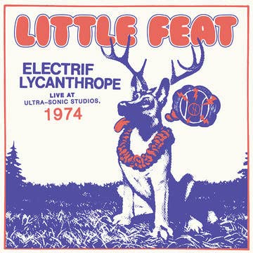 Little Feat/Electrif Lycanthrope: Live at Ultra-Sonic Studios, 1974@2LP 180g@RSD Black Friday Exclusive/Ltd. 5000