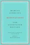 Marcus Aurelius Meditations The Annotated Edition 