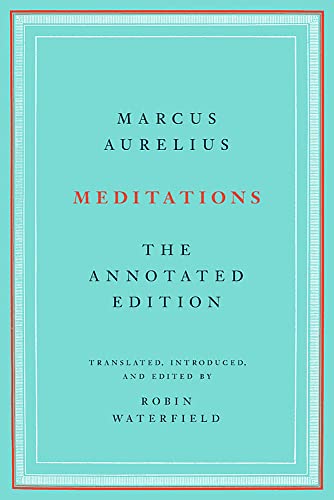 Marcus Aurelius Meditations The Annotated Edition 