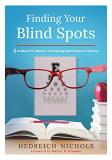 Hedreich Nichols Finding Your Blind Spots Eight Guiding Principles For Overcoming Implicit 