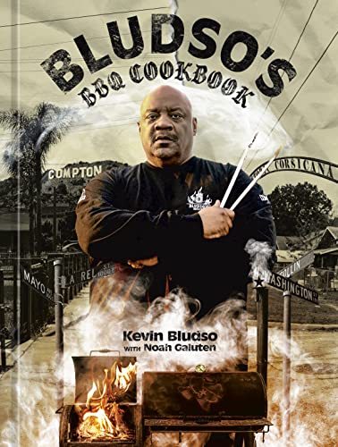 Kevin Bludso Bludso's Bbq Cookbook A Family Affair In Smoke And Soul 