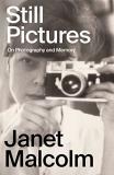 Janet Malcolm Still Pictures On Photography And Memory 
