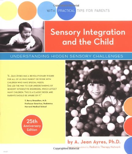 A. Jean Ayres Sensory Integration And The Child 0025 Edition;anniv Rev & Upd 