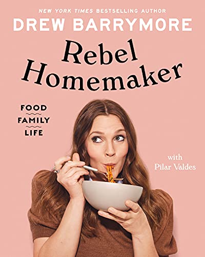 Drew Barrymore/Rebel Homemaker@ Food, Family, Life