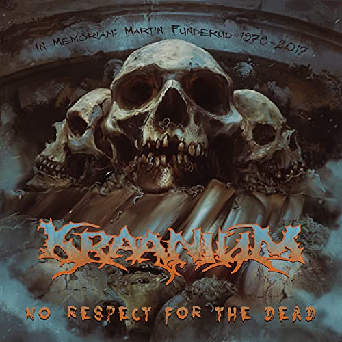 Kraanium/No Respect For The Dead