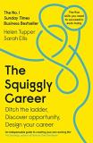 Helen Tupper The Squiggly Career Ditch The Ladder Discover Opportunity Design Yo 